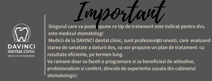 doar in urma unei consultatii medicul stomatolog iti poate spune ce tratament ti se potriveste